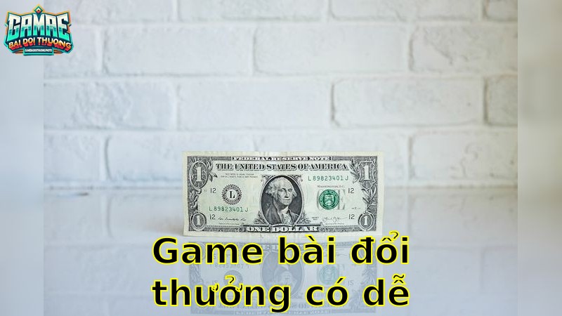 Game Bài Đổi Thưởng Có Dễ Chơi Không – Cùng Nhau Khám Phá 2025