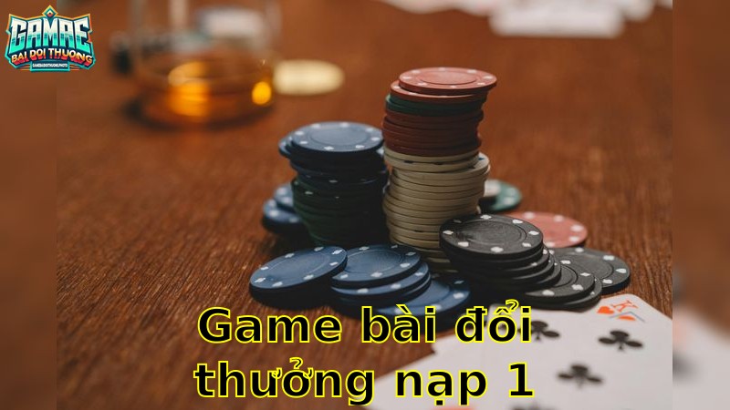 Game Bài Đổi Thưởng Nạp 1k Tặng 50k – Khám Phá Cơ Hội Thắng Lớn 2025