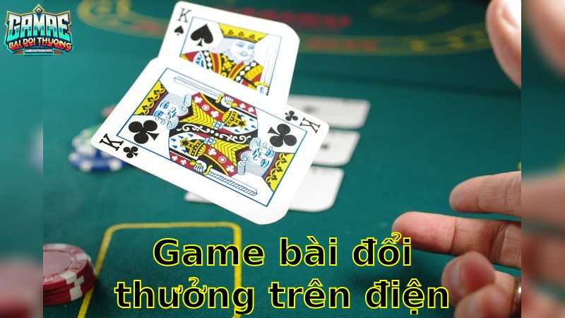 Game Bài Đổi Thưởng Trên Điện Thoại – Cập Nhật Xu Hướng Mới 2025