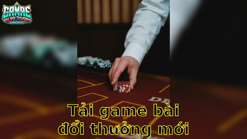 Tải Game Bài Đổi Thưởng Mới Nhất – Trải Nghiệm Đỉnh Cao 2025